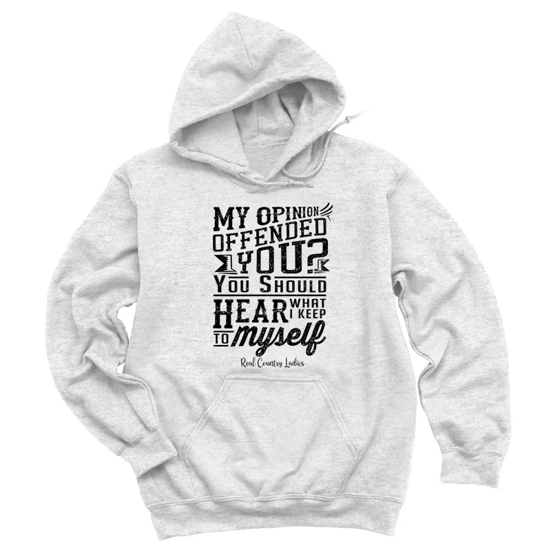 My Opinion Offended You Black Print Hoodies & Long Sleeves